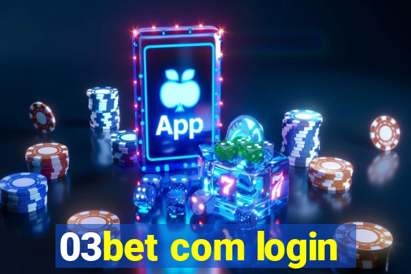 03bet com login